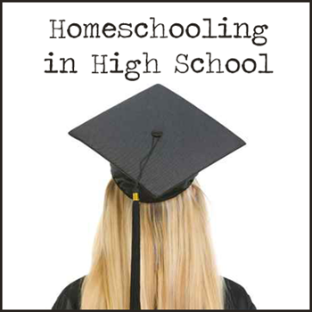 Homeschooling in High School 