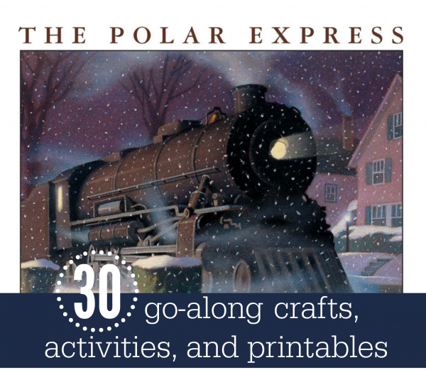 Over 30 go-along crafts, activities, and printables for The Polar Express