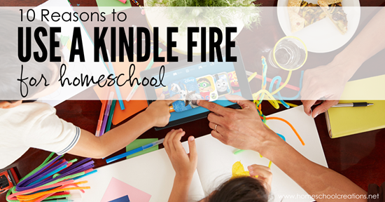 10 reasons to use a Kindle fire for homeschool fb2