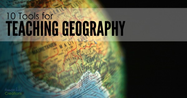 10 tools for teaching geography and exploring the world