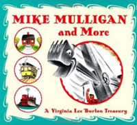 Mike Mulligan and His Steam Shovel by Virginia Lee Burton