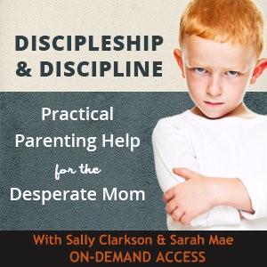 Discipleship and Discipline for the Desperate Mom