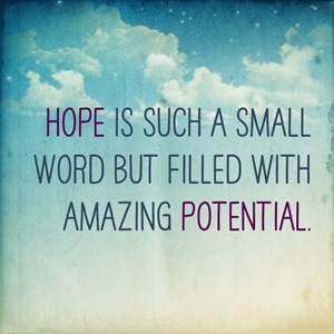 hope and potential