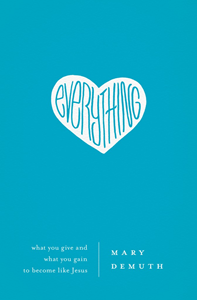 Everything by Mary Demuth