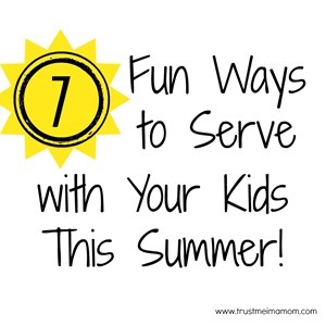 Serve With Your Kids This Summer