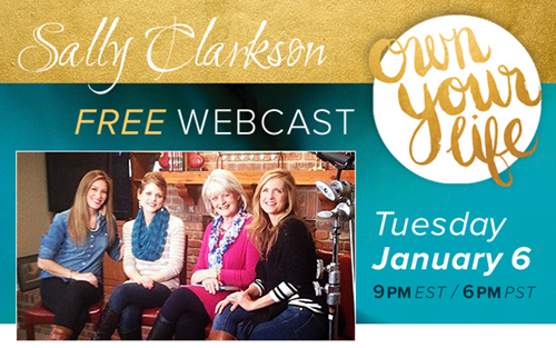 Own Your Life free webcast with Sally Clarkson