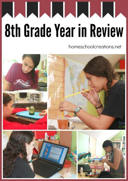 8th grade homeschool year in review - Homeschool Creations