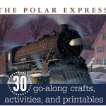 Over 30 go-along crafts, activities, and printables for The Polar Express
