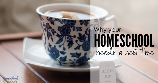 Why your homeschool needs a daily rest time