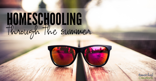 homeschooling through the summer months